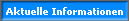 Aktuelle Informationen