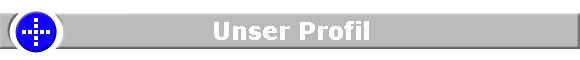 Unser Profil